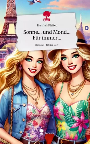 Sonne... und Mond... Für immer.... Life is a Story - story.one