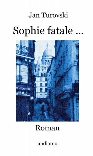 Sophie fatale ...