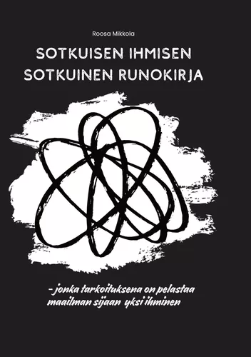 Sotkuisen ihmisen sotkuinen runokirja