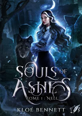 Souls of Ashes - Tome 1 : Nell
