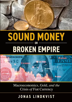 Sound Money or Broken Empire