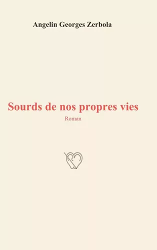 Sourds de nos propres vies