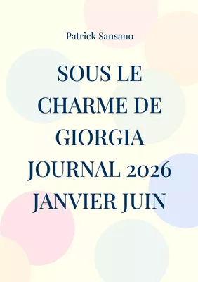 Sous le charme de Giorgia Journal 2026 janvier juin