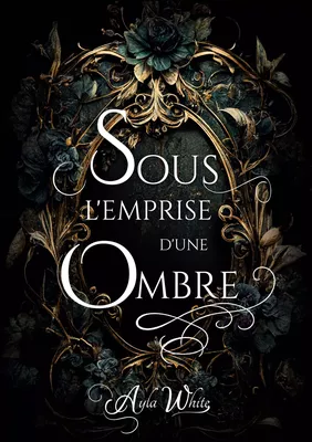 Sous l'emprise d'une ombre