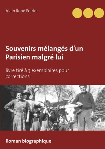 Souvenirs mélangés d'un Parisien malgré lui