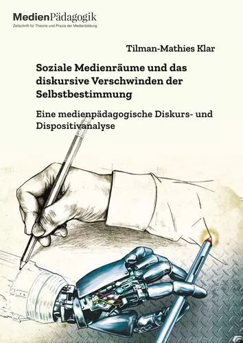 Soziale Medienräume und das diskursive Verschwinden der Selbstbestimmung