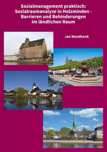 Sozialraumanalyse in Holzminden -  Barrieren und Behinderungen  im ländlichen Raum