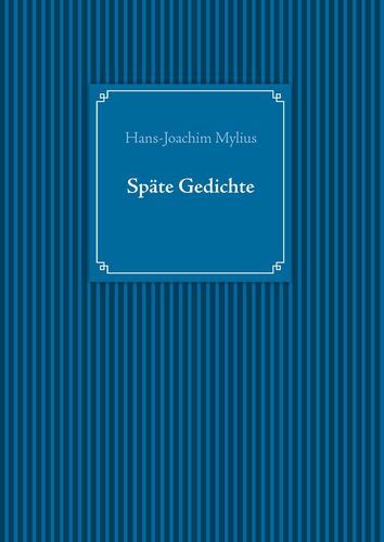 Späte Gedichte