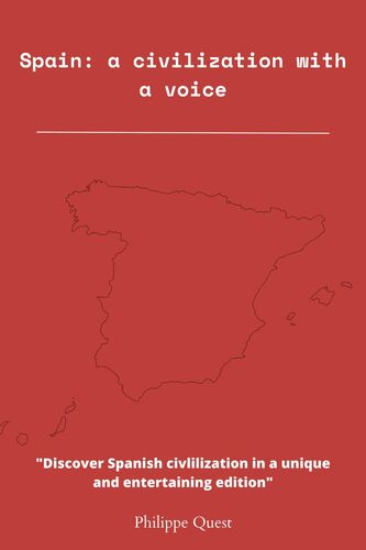 Spain : a civilization that knows how to make itself heard