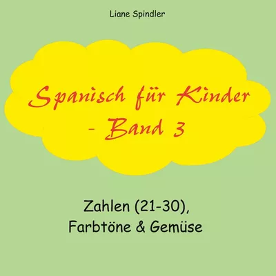 Spanisch für Kinder - Band 3