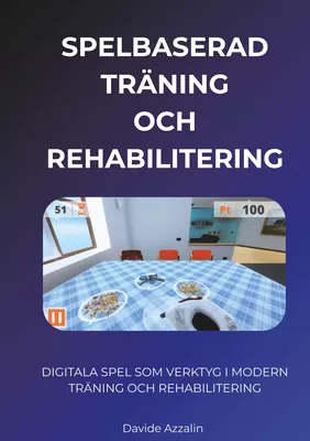 SPELBASERAD TRÄNING och REHABILITERING