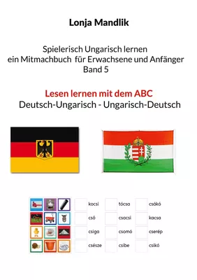 Spielerisch Ungarisch lernen ein Mitmachbuch  für Erwachsene und Anfänger  Band 5