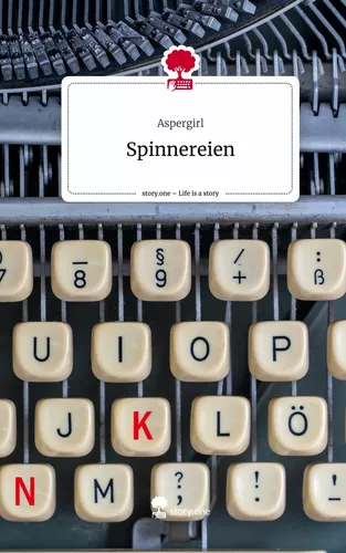 Spinnereien. Life is a Story - story.one