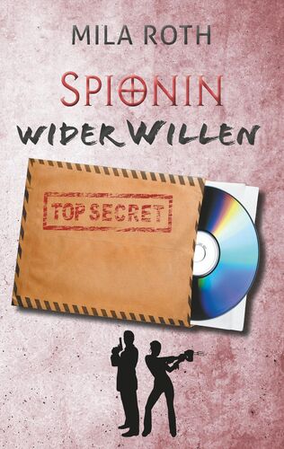 Spionin wider Willen