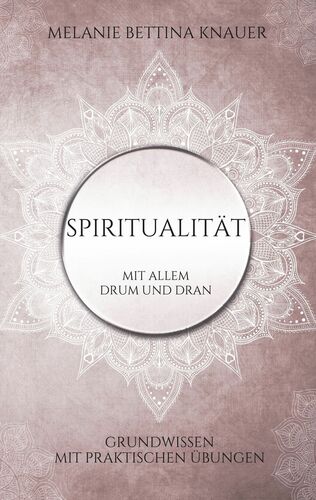 Spiritualitat Mit Allem Drum Und Dran