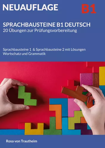 SPRACHBAUSTEINE B1 DEUTSCH  20 Übungen zur Prüfungsvorbereitung