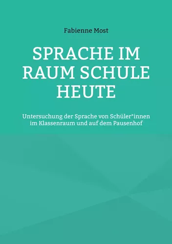 Sprache im Raum Schule heute