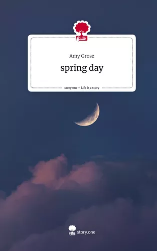 spring day. Life is a Story - story.one