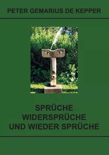 Sprüche / Widersprüche / und wieder Sprüche