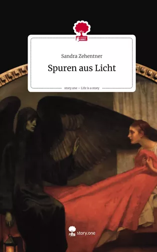 Spuren aus Licht. Life is a Story - story.one