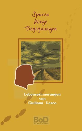 Spuren - Wege - Begegnungen