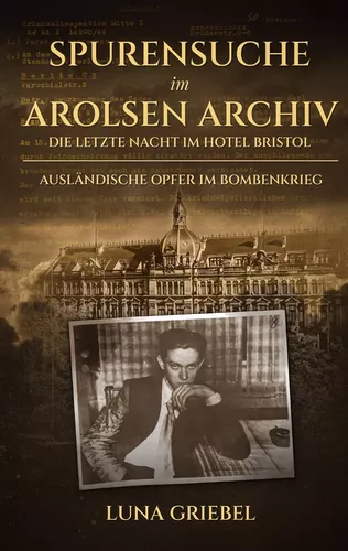 Spurensuche im Arolsen Archiv