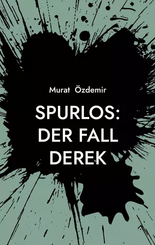 Spurlos: Der Fall Derek