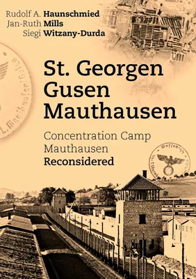 St. Georgen - Gusen - Mauthausen