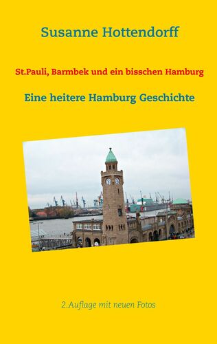 St.Pauli, Barmbek und ein bisschen Hamburg