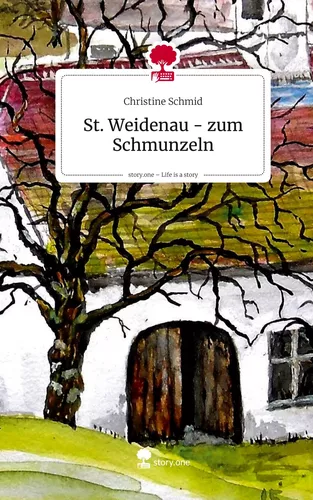 St. Weidenau - zum Schmunzeln. Life is a Story - story.one