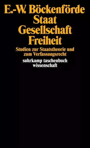 Staat, Gesellschaft, Freiheit
