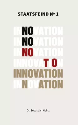 Staatsfeind No. 1 - Innovation