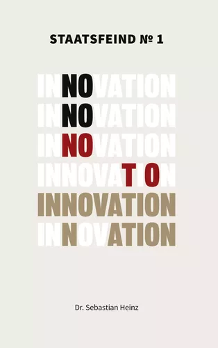 Staatsfeind No. 1 - Innovation