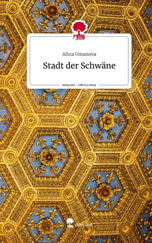 Stadt der Schwäne. Life is a Story - story.one