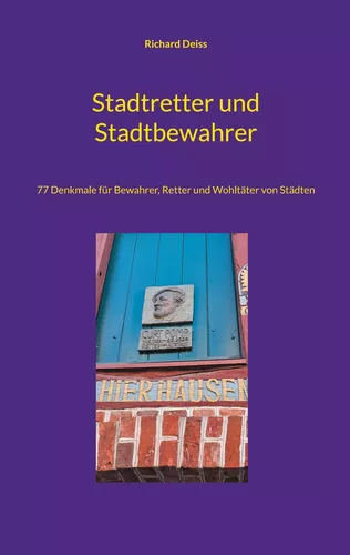 Stadtretter und Stadtbewahrer
