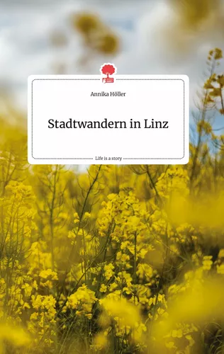 Stadtwandern in Linz. Life is a Story - story.one
