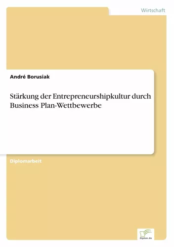 Stärkung der Entrepreneurshipkultur durch Business Plan-Wettbewerbe