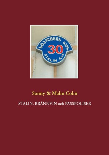 Stalin, Brännvin och passpoliser