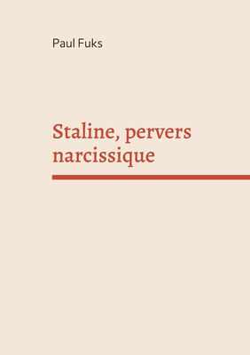 Staline, pervers narcissique