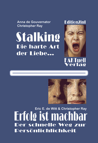 Stalking - die harte Art der Liebe