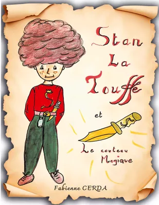 Stan la touffe et le couteau magique