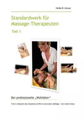 Standardwerk für Massage-Therapeuten Teil 1