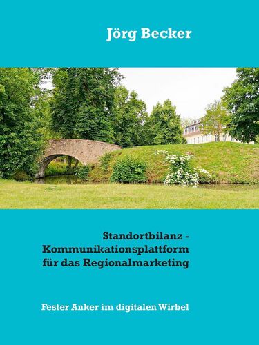 Standortbilanz - Kommunikationsplattform für das Regionalmarketing
