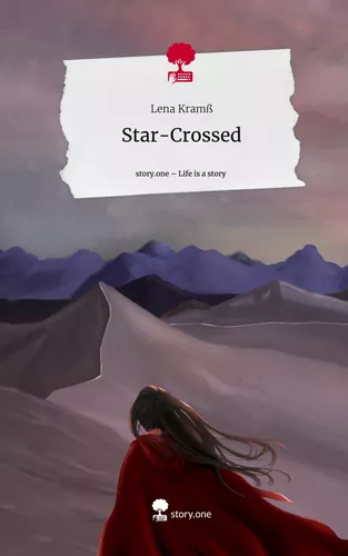 Star-Crossed. Life is a Story - story.one