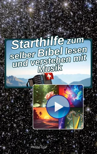 Starthilfe zum selber Bibel lesen und verstehen mit Musik