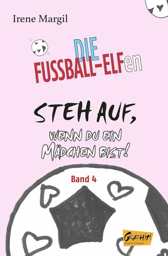Steh auf, wenn du ein Mädchen bist! - Band 4