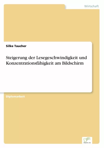 Steigerung der Lesegeschwindigkeit und Konzentrationsfähigkeit am Bildschirm