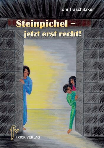 Steinpichel – jetzt erst recht!
