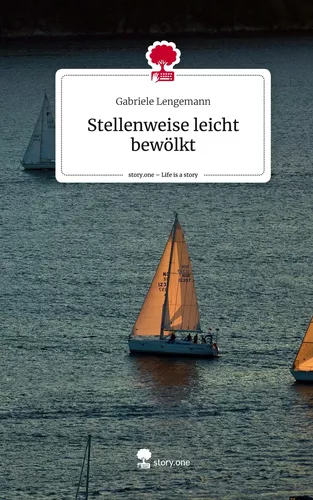 Stellenweise leicht bewölkt. Life is a Story - story.one
