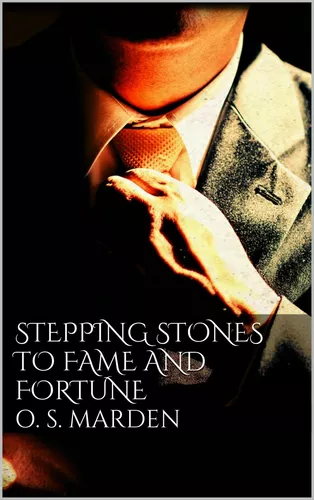 Stepping Stones to Fame and Fortune